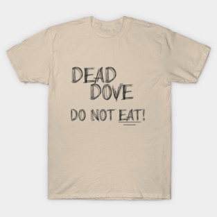 Do Not Eat T-Shirt