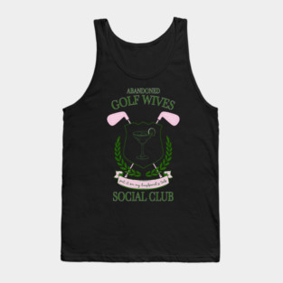 Cute Golf Abandoned Golf Wives Social Club Put It Design Tank Top