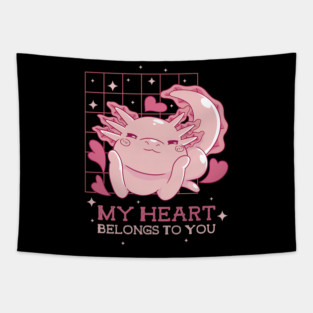 My Heart Belongs To You Axolotl Lover Valentines Heart Tapestry