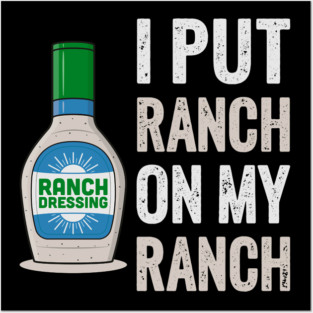 5S Ranch Dressing (16) Posters and Art
