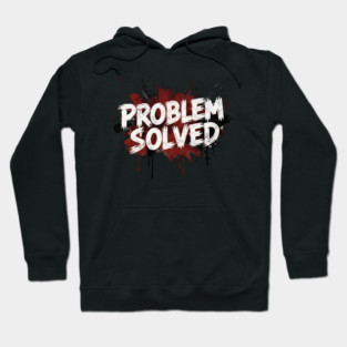 Problem-Solved Hoodie