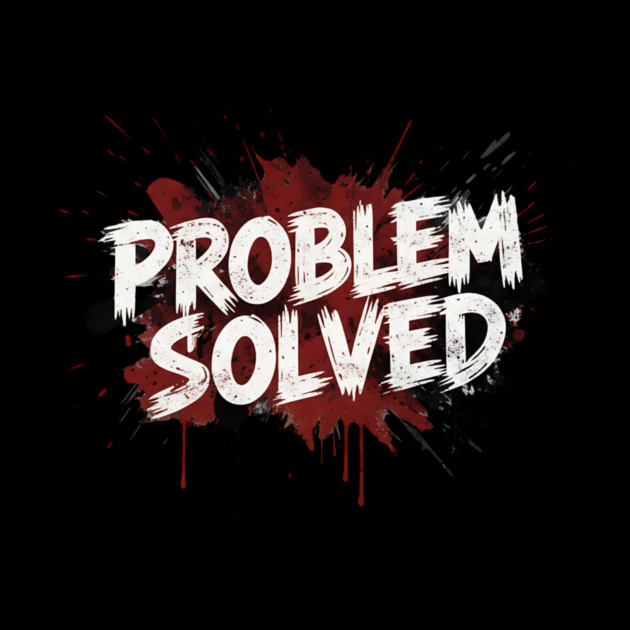 Problem-Solved by ArtistTee ⭐⭐⭐⭐⭐