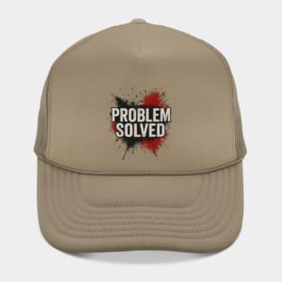 Problem Solved Grunge Typography Streetwear Hat