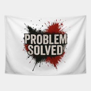Problem Solved Grunge Typography Streetwear Tapestry