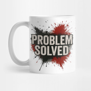 Problem Solved Grunge Typography Streetwear Mug