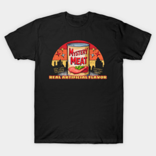 Mystery Meat Real Artificial Flavor T-Shirt