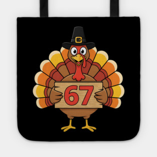 67 Meme Humor Funny 6-7 Thanksgiving Turkey Six Seven Joke Tote