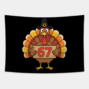 67 Meme Humor Funny 6-7 Thanksgiving Turkey Six Seven Joke Tapestry
