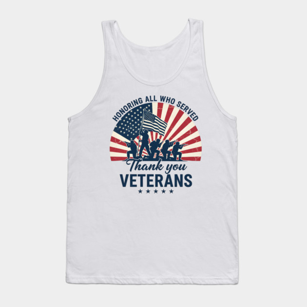 Honoring All Who Served | Thank You Veterans Day Patriotic American Flag Soldiers Tank Top by ArtistTee ⭐⭐⭐⭐⭐