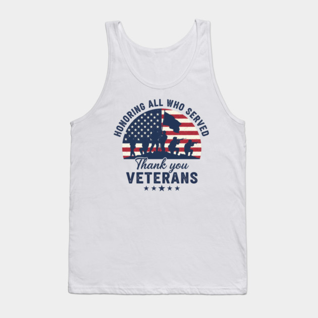 Honoring All Who Served | Thank You Veterans Day Patriotic American Flag Soldiers Design Tank Top by ArtistTee ⭐⭐⭐⭐⭐
