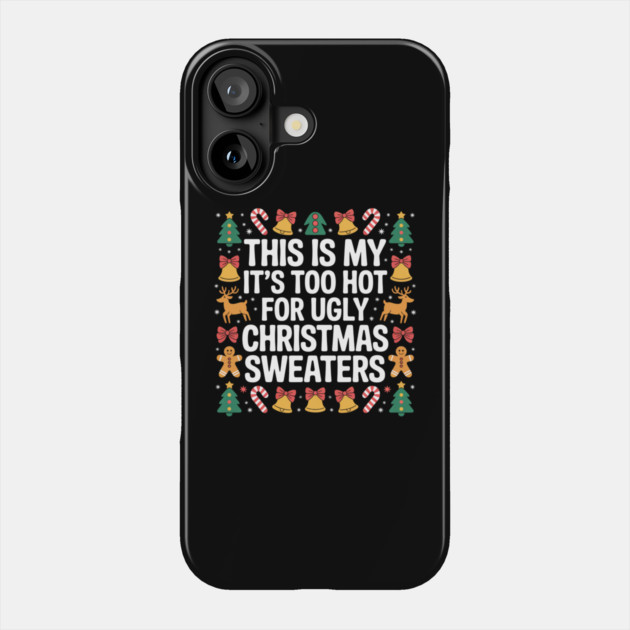 christmas-humor Phone Case by Creatifly Graphic Tees