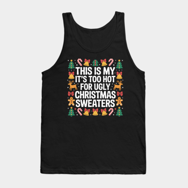 christmas-humor Tank Top by Creatifly Graphic Tees