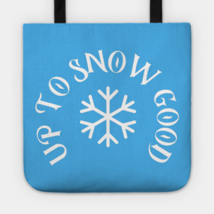 Up to Snow Good Tote