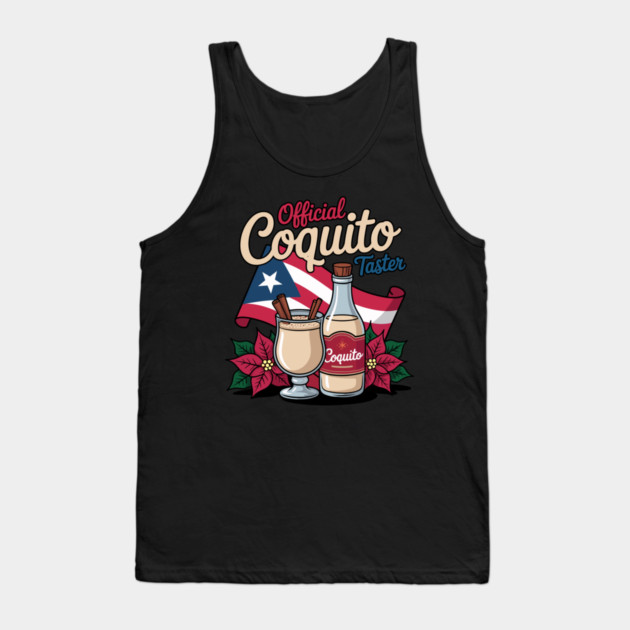 Official Coquito Tester Funny Puerto Rican Christmas Tank Top by creative