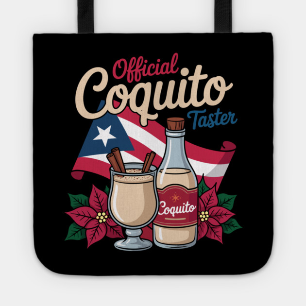 Official Coquito Tester Funny Puerto Rican Christmas Tote by creative