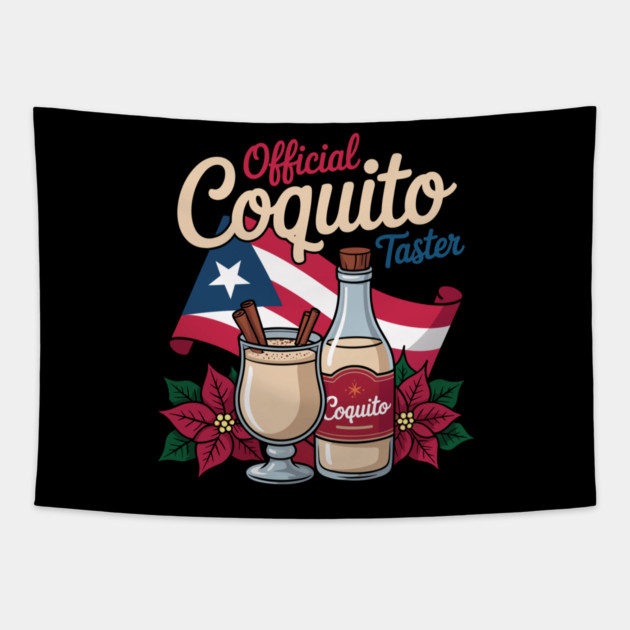 Official Coquito Tester Funny Puerto Rican Christmas Tapestry by creative