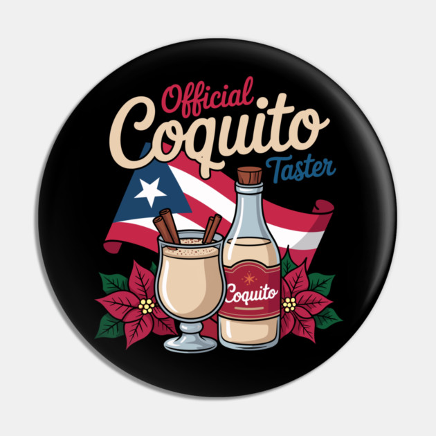 Official Coquito Tester Funny Puerto Rican Christmas Pin by creative