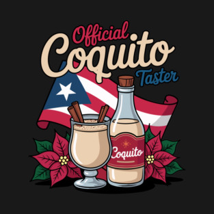 Official Coquito Tester Funny Puerto Rican Christmas T-Shirt