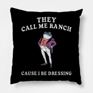 5S Ranch Dressing (31) Pillow