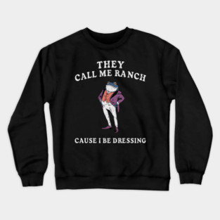 5S Ranch Dressing (31) Crewneck Sweatshirt