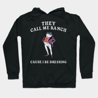5S Ranch Dressing (31) Hoodie