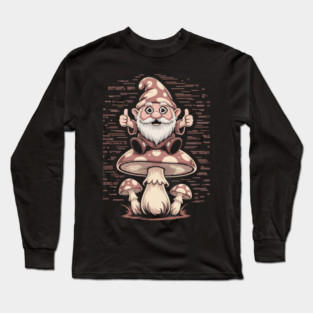 Gnome Trip: Thumbs Up for the Fungi Frontier Long Sleeve T-Shirt