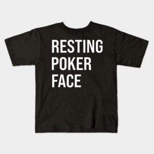 Resting Poker Face Casino Gambling Card Player Texas Hold'Em Kids T-Shirt