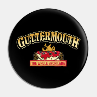Guttermouth The Whole Enchilada Burning Gold Logo Vision Pin
