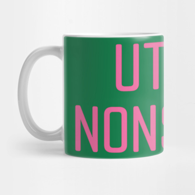 UTTER NONSENSE by ArtistTee ⭐⭐⭐⭐⭐