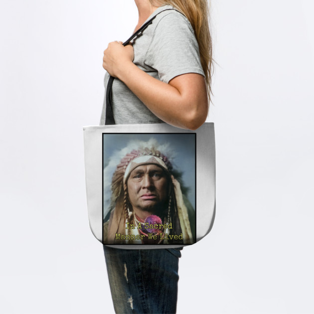 In a Sacred Manner We Lived, Native American by Art2Wear
