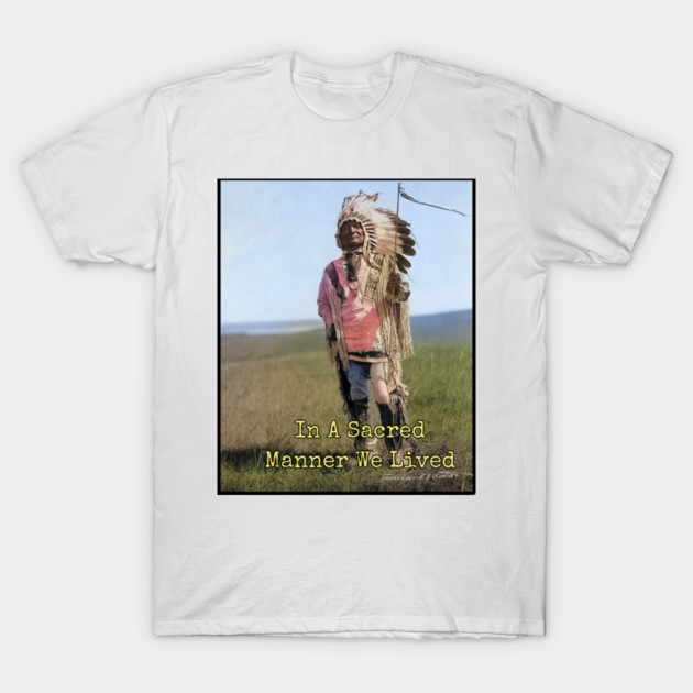 In A Sacred Manner We Lived Edward S. Curtis Photo T-Shirt by Art2Wear