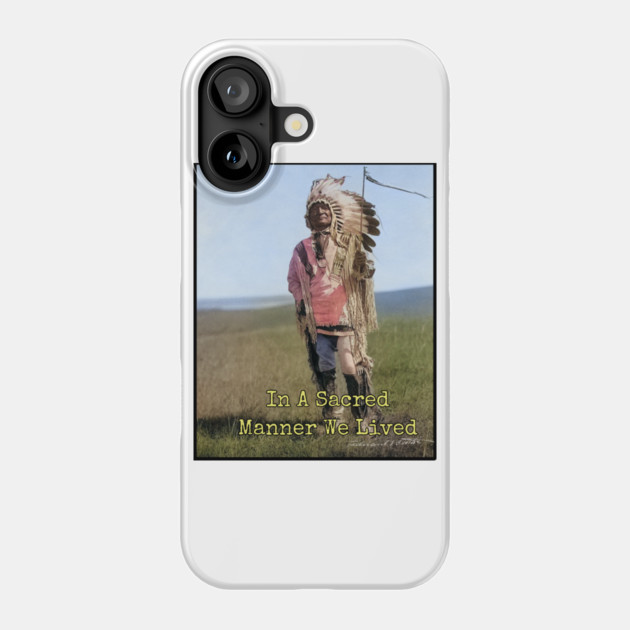 In A Sacred Manner We Lived Edward S. Curtis Photo Phone Case by Art2Wear