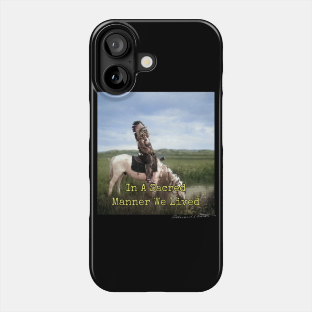 In A Sacred Manner We Lived Edward S. Curtis Phone Case by Art2Wear