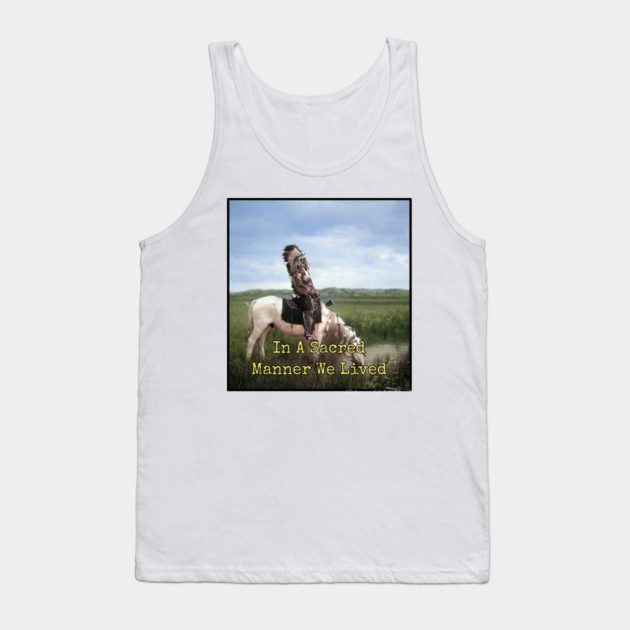 In A Sacred Manner We Lived Edward S. Curtis Tank Top by Art2Wear