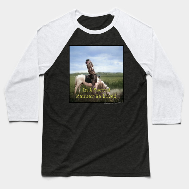 In A Sacred Manner We Lived Edward S. Curtis Baseball T-Shirt by Art2Wear