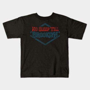 No Sleep Till Brooklyn Kids T-Shirt