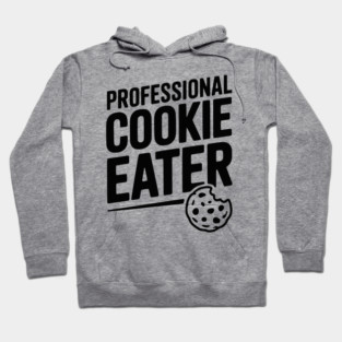 Professional Cookie Eater Hoodie