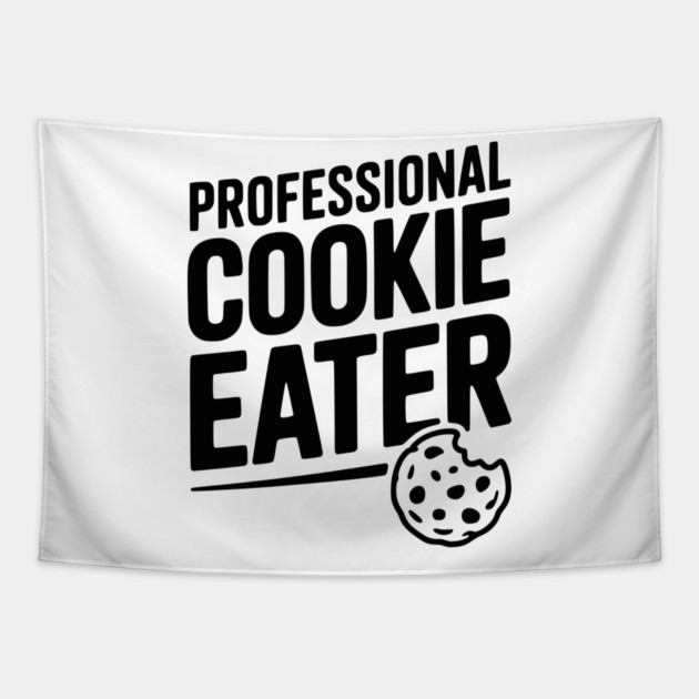 Professional Cookie Eater Tapestry by Frank Ring
