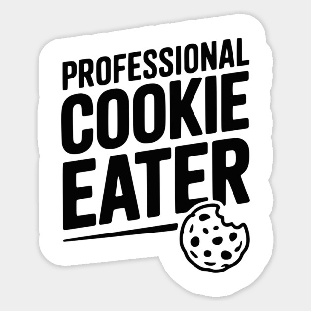 Professional Cookie Eater Sticker by Frank Ring
