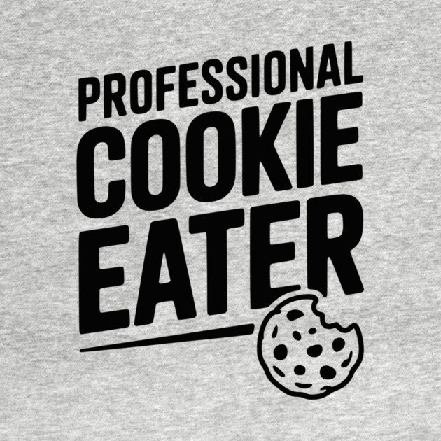 Professional Cookie Eater by Frank Ring