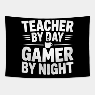 Teacher by Day Gamer by Night Tapestry