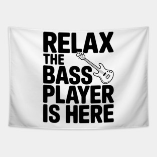 Relax the Bass Player is Here Tapestry