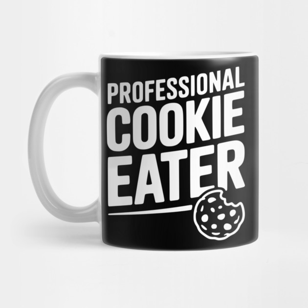 Professional Cookie Eater by Frank Ring