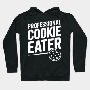 Professional Cookie Eater Hoodie