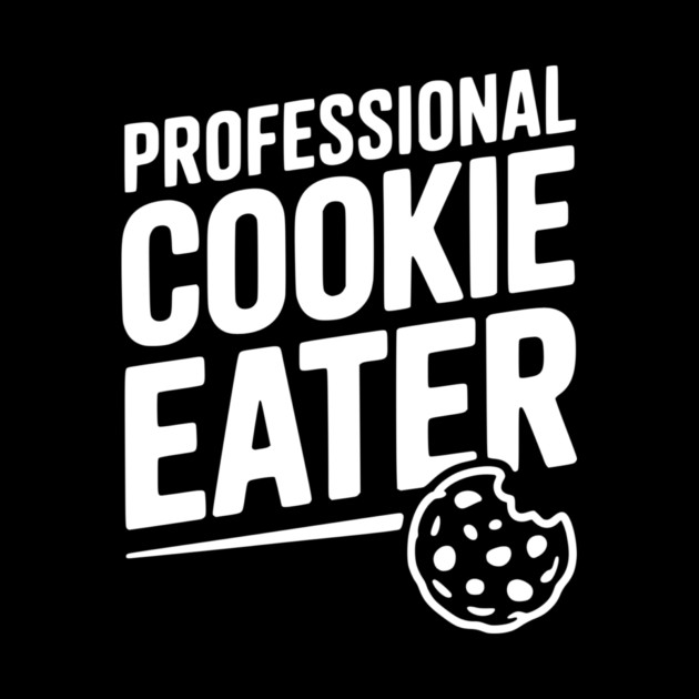 Professional Cookie Eater by Frank Ring