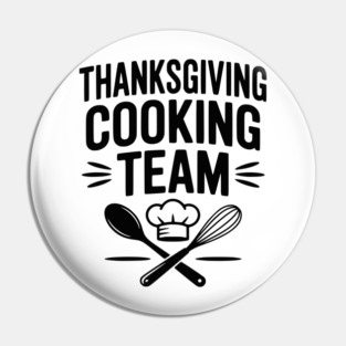 Thanksgiving Cooking Team Pin