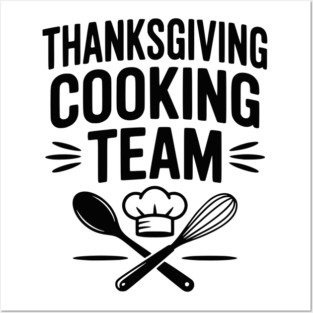 Thanksgiving Cooking Team Posters and Art