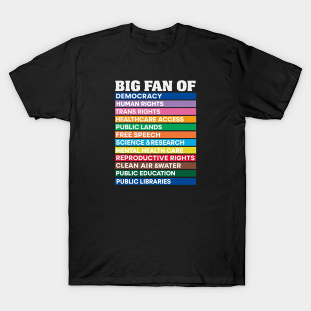 Big Fan T-Shirt by Charles's Store 8