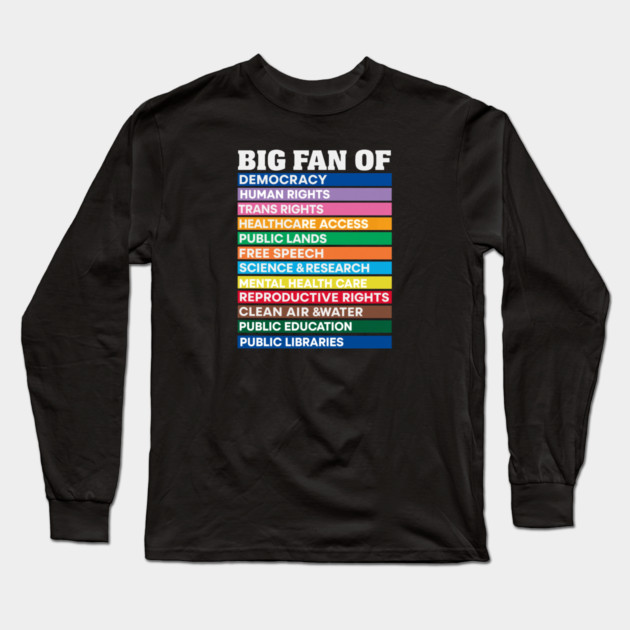 Big Fan Long Sleeve T-Shirt by Charles's Store 8