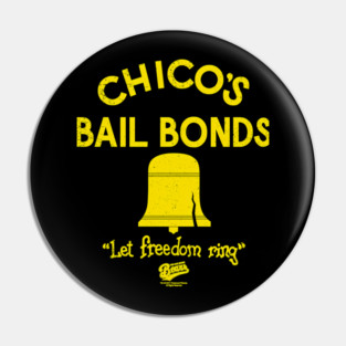 Bad News Bears Chicos Bail Bonds Pin